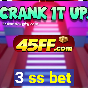 3 ss bet